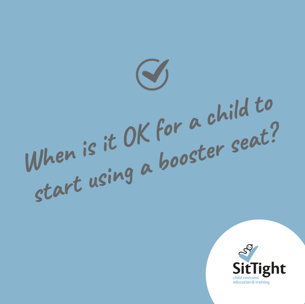 When is it OK for a child to start using a booster seat?