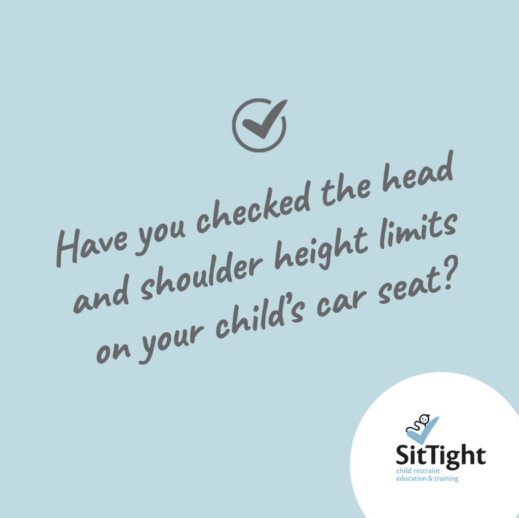 Check head and shoulder height limits to make sure you have the right car seat.